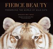 Fierce Beauty: Preserving the World of Wild Cats; Bhagavan "Doc" Antle image