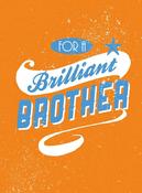 For A Brilliant Brother image