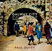 Galway City: Snapshots Through Time; Paul Duffy image