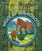 Graphic Prehistoric Animals: Woolly Mammoth; Gary Jeffrey &amp; Alessandro Poluzzi image