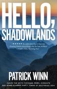 Hello, Shadowlands; Patrick Winn image