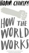 How the World Works; Noam Chomsky image
