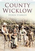 Ireland in Old Photographs: County Wicklow; Derek Stanley image