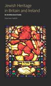 Jewish Heritage in Britain and Ireland: An Architectural Guide; Sharman Kadish image