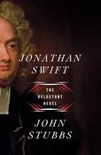 Jonathan Swift: The Reluctant Rebel; John Stubbs image