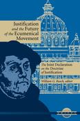 Justification and the Future of the Ecumenical Movement; William G. Rusch image