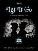 Let It Go: A Frozen Twisted Tale; Jen Calonita image