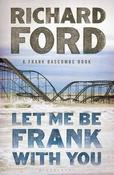 Let Me Be Frank With You; Richard Ford image