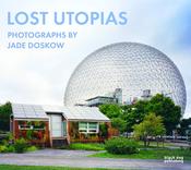 Lost Utopias, Photography by Jade Doskow image