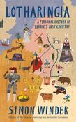 Lotharingia: A Personal History of Europe's Lost Country; Simon Winder image