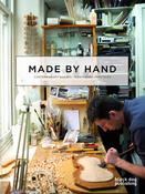 Made By Hand: Contemporary Makers, Traditional Practices image