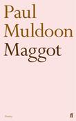 Maggot; Paul Muldoon image