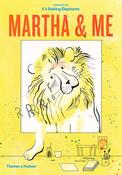 Martha &amp; Me; Created by It's Raining Elephants (Thames &amp; Hudson) image