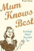 Mum Knows Best, Exceedingly Helpful Household Tips; M &amp; J Hanks image