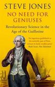 No Need for Geniuses: Revolutionary Genius in the Age of the Guillotine; Steve Jones image