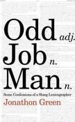 Odd Job Man: Some Confessions of a Slang Lexicographer; Jonathan Green image