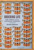 Ordering Life: Karl Jordan and the Naturalist Tradition; Kristin Johnson image