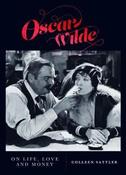 Oscar Wilde: On Life, Love and Money; Colleen Sattler image