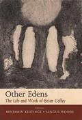 Other Edens: The Life and Work of Brian Coffey; Editors Benjamin Keatinge &amp; Aengus Woods image