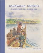 Ragnvald's Journey, A Saga from the Viking Age; Emilie Eliasson Hovmoller &amp; Jens Ahlbom image