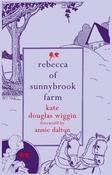 Rebecca of Sunnybrook Farm; Kate Douglas Wiggin image