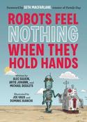 Robots Feel Nothing When They Hold Hands; Alec Sulkin image