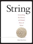 String, Unraveling the History of a Twisted Piece of Twine; Adam Hart-Davis image