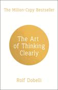 The Art of Thinking Clearly; Rolf Dobelli image