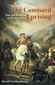 The Camisard Uprising, War and Religion in the Cevennes; David Crackanthorpe image