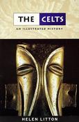 The Celts: An Illustrated History; Helen Litton image