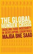 The Global Hunger Crisis: Tackling Food Insecurity in Developing Countries; Majda Bne Saad image