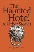 The Haunted Hotel &amp; Other Stories; Wilkie Collins image
