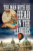 The Man With His Head in the Clouds; Richard O. Smith image