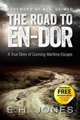 The Road to En-Dor; A True Story of Cunning Wartime Escape; E. H. Jones image