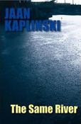 The Same River; Jaan Kaplinski image