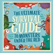 The Ultimate Survival Guide to monsters Under the Bed; Mitch Frost image