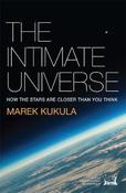 The Intimate Universe, How The Stars Are Closer Than You Think; Marek Kukula image