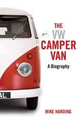 The VW Camper Van, A Biography; Mike Harding image