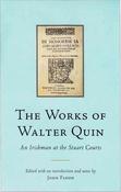 The Works of Walter Quin, An Irishman at the Stuart Courts; John Flood image