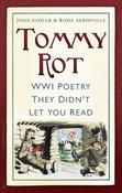 Tommy Rot: WWI Poetry They Didn't Let You Read; John Sadler &amp; Rosie Serdiville image