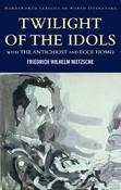 Twilight of the Idols with the Antichrist and Ecce Homo; Nietzsche image