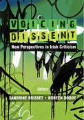 Voicing Dissent, New Perspectives in Irish Criticism; Sandrine Brisset &amp; Noreen Doody image