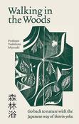 Walking in the Woods: Go back to nature with the Japanese way of shinrin-yoku; Professor Yoshifumi Mayazaki image