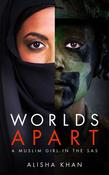Worlds Apart, A Muslim Girl with the SAS; Azi Ahmed image