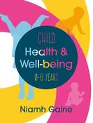 Child Health and Well-being (0-6 years) image