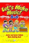 Let's Make Music! A &amp; B