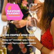Savour Kilkenny Wine Fair: Friday 23rd, 6pm - 7:45pm