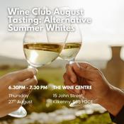 The Wine Centre 'Wine Club' August Wine Tasting