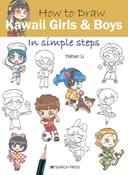 How to Draw Kawaii Girls &amp; Boys: In Simple Steps by Yishan Li image