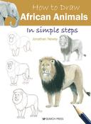 How to Draw African Animals: In Simple Steps by Jonathan Newey image